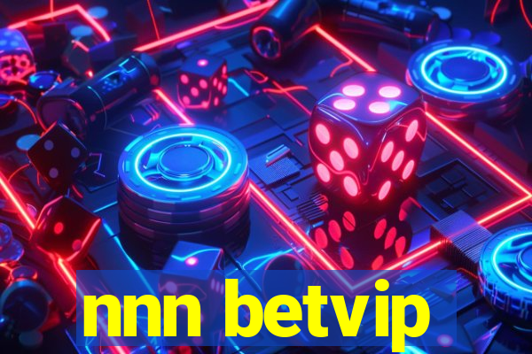 nnn betvip